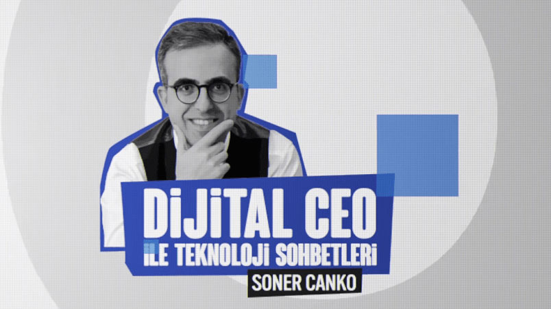 Dijital CEO ile Teknoloji Sohbetleri devam ediyor!