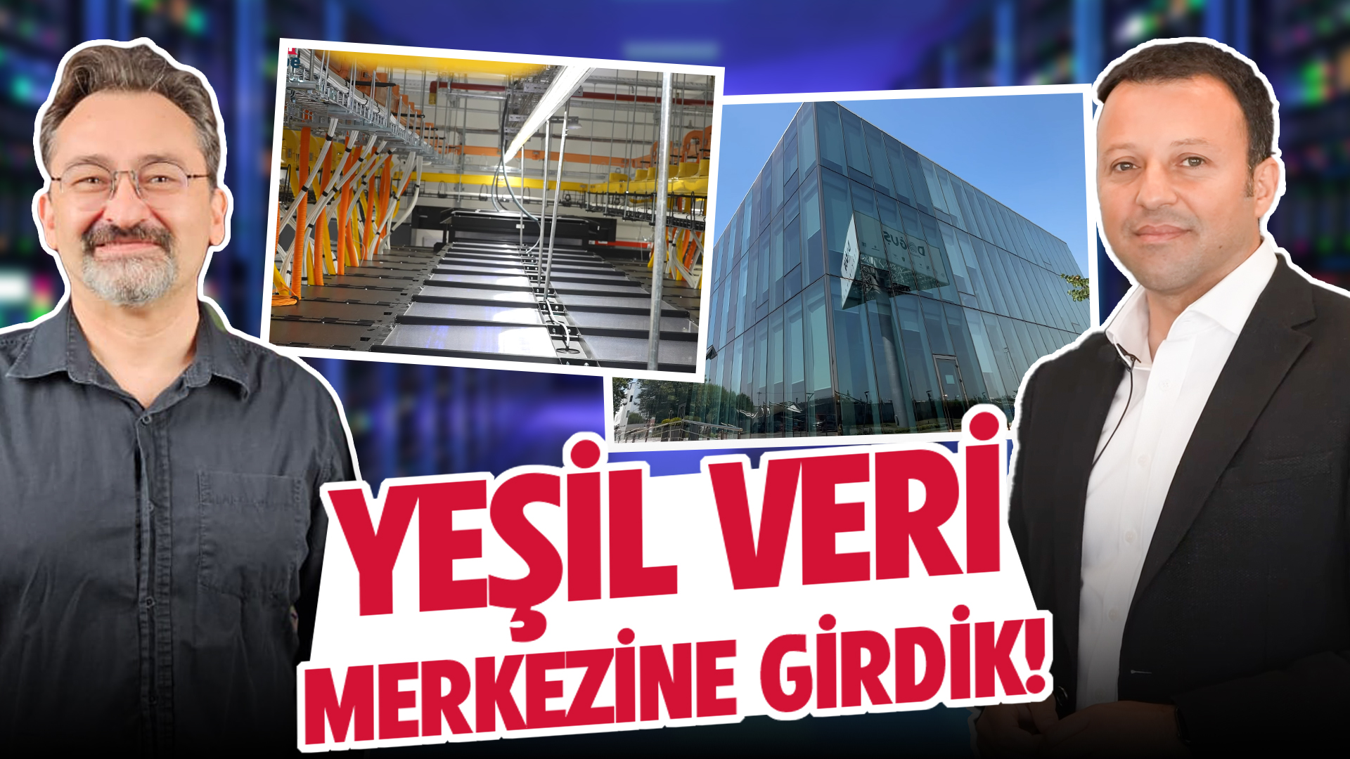 Doğuş Teknoloji'nin yeşil veri merkezine girdik!