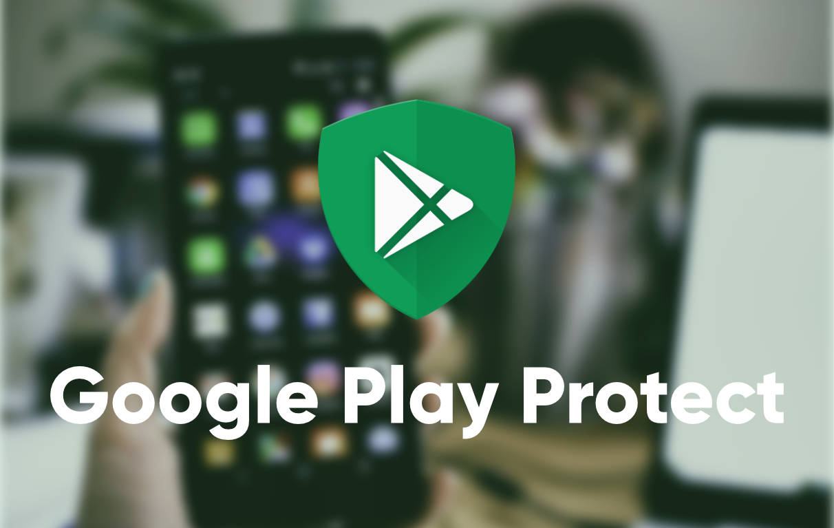 Google Play Protect, Android için yeni güvenlik hamlesini başlattı! Artık müsade istemeyecek!