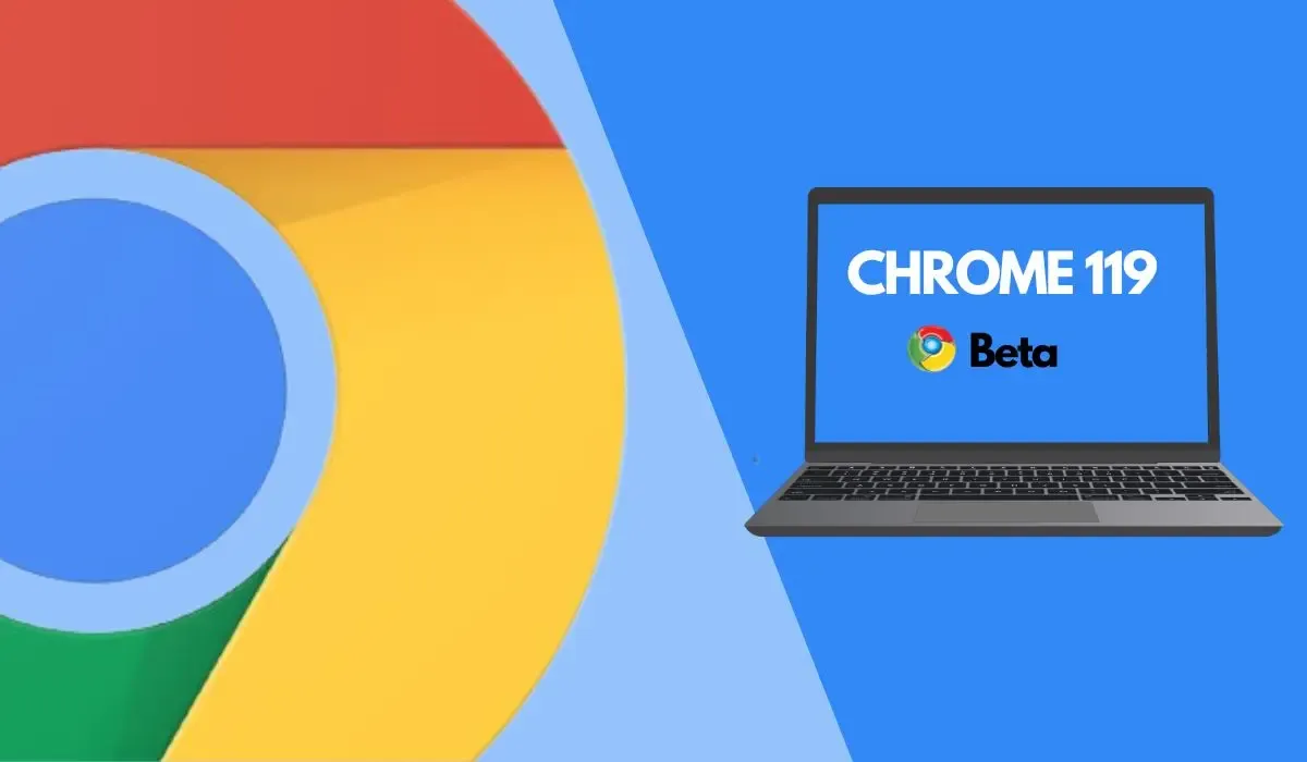 Google Chrome 119 ile gelen tüm yenilikler!