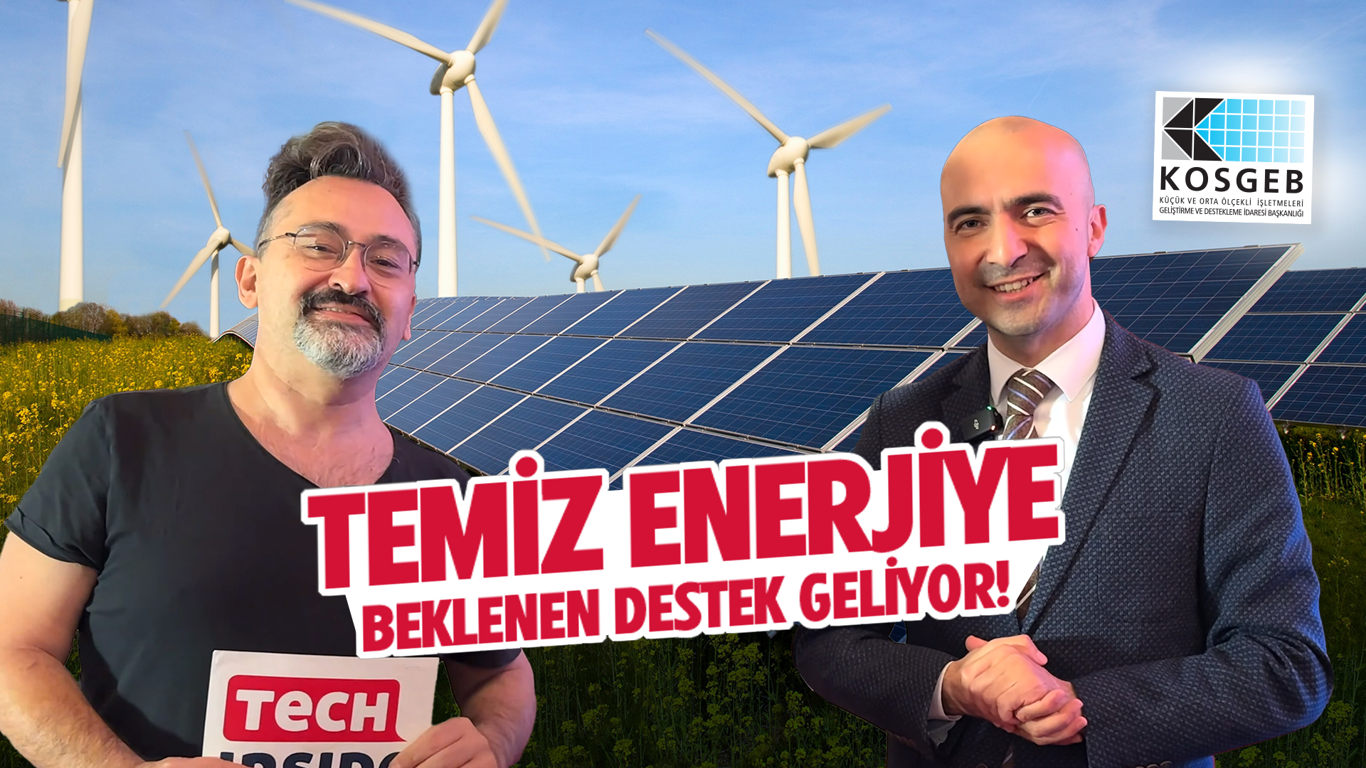 Temiz enerjiye beklenen destek geliyor!