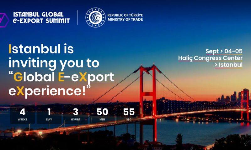 İstanbul’da küresel bir e-ihracat deneyimi yaşanacak!