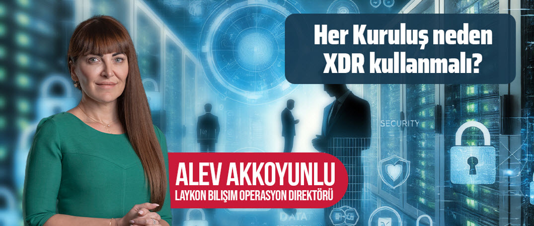 Neden Her Kuruluş Genişletilmiş Tespit Ve Yanıt (XDR) Kullanmalı?