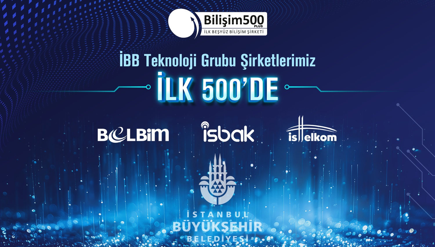 İBB Teknoloji Grubu şirketleri Bilişim 500 listesinde!