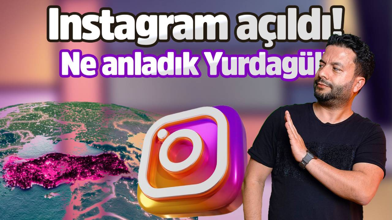 Instagram bir hafta sonra açıldı! Neler yaşadık?