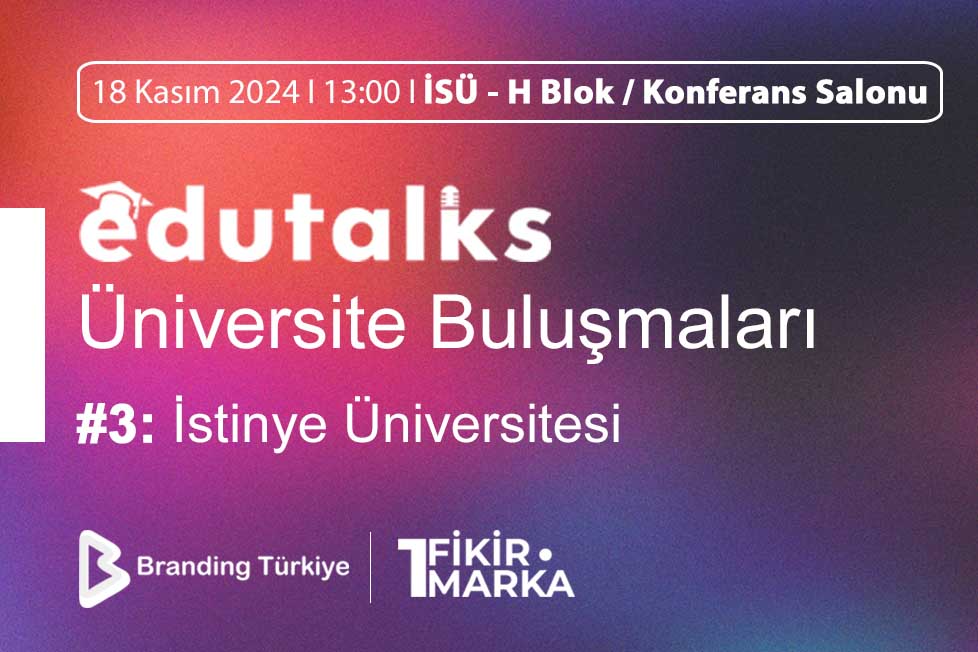 EduTalks etkinliği 18 Kasım’da İstinye Üniversitesi’nde!