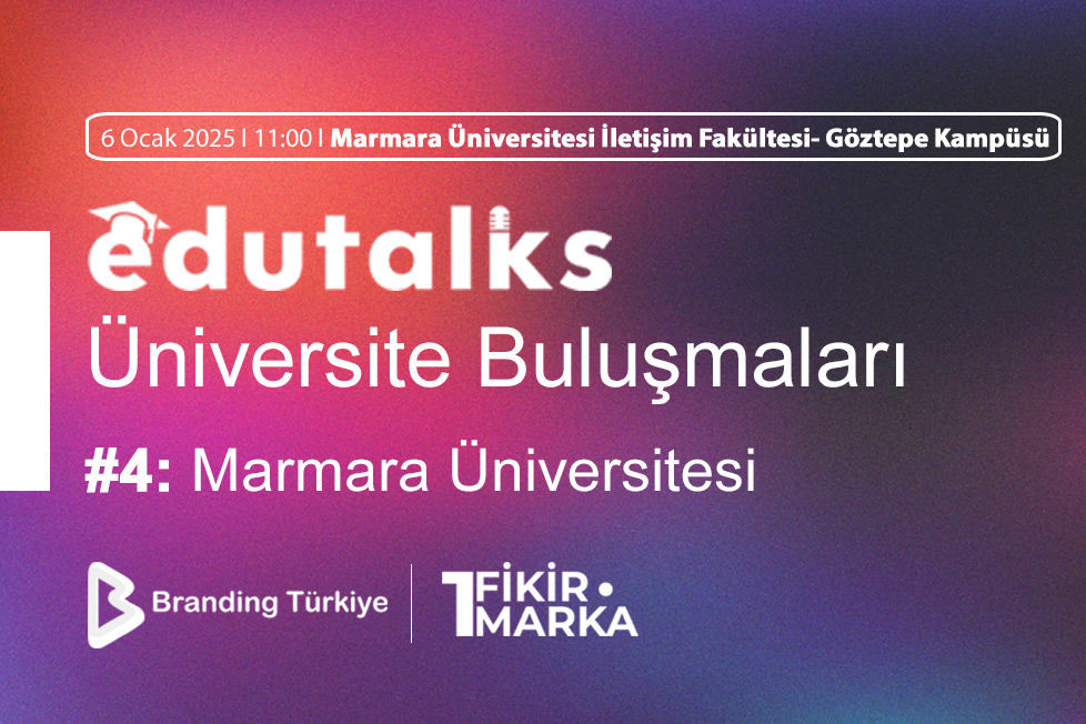 EduTalks etkinliği 6 Ocak’ta Marmara Üniversitesi’nde!